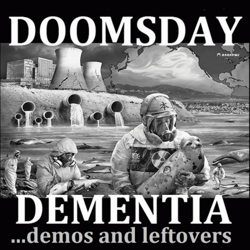 Doomsday Dementia : ...Demos and Leftovers